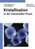 E-Book Kristallisation in der industriellen Praxis