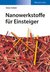 E-Book Nanowerkstoffe fur Einsteiger