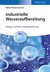 E-Book Industrielle Wasseraufbereitung