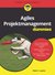 E-Book Agiles Projektmanagement für Dummies