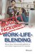 Mogelpackung Work-Life-Blending