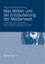 Max Weber und die Entzauberung der Medienwelt
