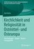 E-Book Kirchlichkeit und Religiosität in Ostmittel- und Osteuropa