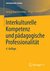 E-Book Interkulturelle Kompetenz und pädagogische Professionalität
