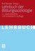 E-Book Lehrbuch der Bildungssoziologie