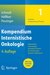 E-Book Kompendium Internistische Onkologie Standards in Diagnostik und Therapie