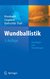 E-Book Wundballistik -- Grundlagen und Anwendungen