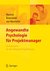 E-Book Angewandte Psychologie für Projektmanager. Ein Praxisbuch für das erfolgreiche Projektmanagement