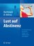 E-Book Lust auf Abstinenz - Ein Therapiemanual bei Alkohol-, Medikamenten- und Drogenabhängigkeit
