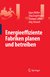 E-Book Energieeffiziente Fabriken planen und betreiben