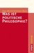 E-Book Was ist politische Philosophie?
