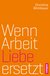 E-Book Wenn Arbeit Liebe ersetzt