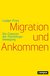 E-Book Migration und Ankommen