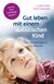 E-Book Gut leben mit einem autistischen Kind (Fachratgeber Klett-Cotta)