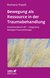 E-Book Bewegung als Ressource in der Traumabehandlung (Leben Lernen, Bd. 287)