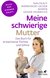 E-Book Meine schwierige Mutter (Fachratgeber Klett-Cotta)