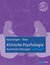 E-Book Klinische Psychologie: Psychische Störungen kompakt