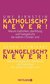 Katholisch? Never! / Evangelisch? Never!