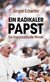 E-Book Ein radikaler Papst