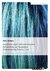 E-Book Ausführen einer farbverändernden Behandlung am Haaransatz (Unterweisung Friseur / -in)