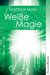E-Book Weiße Magie - Praxisbuch