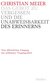 E-Book Das Gebot zu vergessen und die Unabweisbarkeit des Erinnerns -