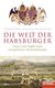 E-Book Die Welt der Habsburger