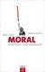 E-Book Wie viel Moral verträgt der Mensch?