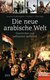 E-Book Die neue arabische Welt