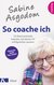 E-Book Sabine Asgodom - So coache ich