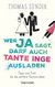 E-Book Wer Ja sagt, darf auch Tante Inge ausladen