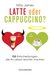 E-Book Latte oder Cappuccino?