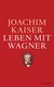 E-Book Leben mit Wagner