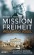 E-Book Mission Freiheit - Wolfgang Vogel