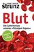E-Book Blut - Die Geheimnisse unseres »flüssigen Organs«