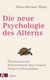 E-Book Die neue Psychologie des Alterns