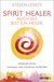 E-Book Spirit Healer - Auch du bist ein Heiler