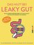 E-Book Das hilft bei Leaky Gut - Wie ein durchlässiger Darm uns krank macht und was wir dagegen tun können. Alles über Reizdarm & Co.