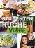 E-Book Studentenküche veggie - Mehr als 60 einfache vegetarische Rezepte, Infos zu leckerem Fleischersatz und das wichtigste Küchen-Know-How