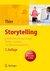 E-Book Storytelling. Eine Methode für das Change-, Marken-, Qualitäts- und Wissensmanagement