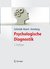 Psychologische Diagnostik (Lehrbuch mit Online-Materialien)