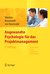 E-Book Angewandte Psychologie für das Projektmanagement. Ein Praxisbuch für die erfolgreiche Projektleitung