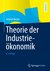 E-Book Theorie der Industrieökonomik