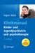 E-Book Klinikmanual Kinder- und Jugendpsychiatrie und -psychotherapie