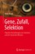 E-Book Gene, Zufall, Selektion
