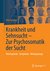 E-Book Krankheit und Sehnsucht - Zur Psychosomatik der Sucht