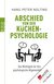 E-Book Abschied von der Küchenpsychologie