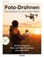 Foto-Drohnen