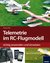 E-Book Telemetrie-Systeme im RC-Flugmodell richtig anwenden und einsetzen
