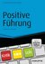 E-Book Positive Führung - inkl. Arbeitshilfen online